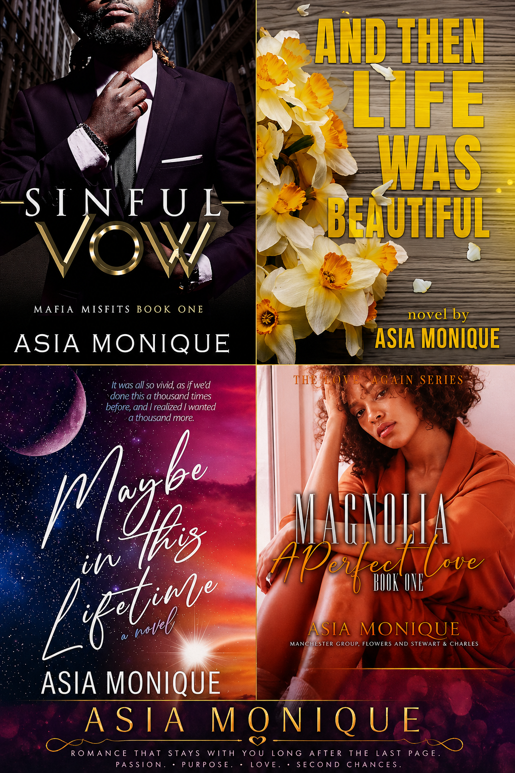 Asia Monique book covers — Sinful Vow, And Then Life Was Beautiful, Maybe in This Lifetime, Magnolia A Perfect Love