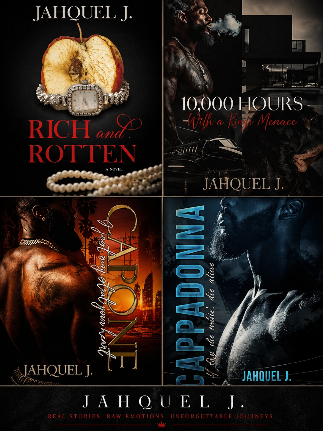Jahquel J. book covers collage featuring Rich and Rotten, 10000 Hours With a King's Menace, Capone, and Cappadonna