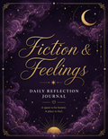 Fiction & Feelings: Daily Reflection Journal